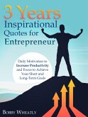 3 Years Inspirational Quotes for Entrepreneur (eBook, ePUB)