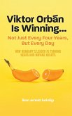 Viktor Orbán Is Winning... (eBook, ePUB)