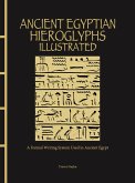 Ancient Egyptian Hieroglyphs Illustrated (eBook, ePUB)