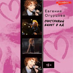 Schastlivyj bilet v ad (MP3-Download) - Ogurtsova, Evgenia