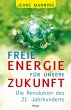 Freie Energie für unsere Zukunft... - Bild 1