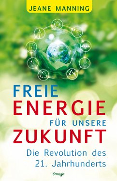 Freie Energie für unsere Zukunft (eBook, ePUB) - Manning, Jeane