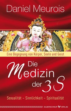 Die Medizin der 3 S (eBook, ePUB) - Meurois, Daniel