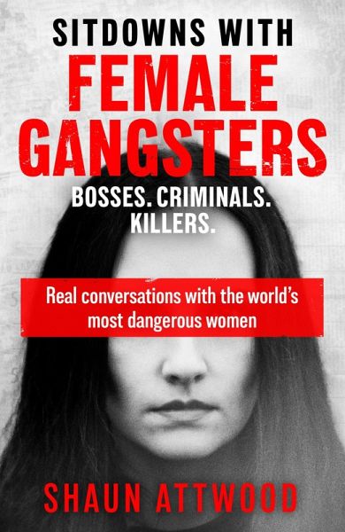 Sitdowns with Female Gangsters (eBook, ePUB)