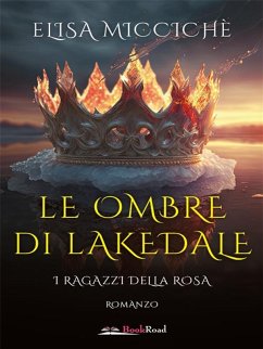 Le ombre di Lakedale (eBook, ePUB) - Miccichè, Elisa