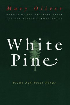 White Pine (eBook, ePUB) - Oliver, Mary