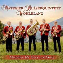 Melodien Für Herz Und Seele - Instrumental - Matreier Bläserquintett Wohlklang