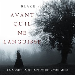 Avant Qu'il Ne Languisse (Un mystère Mackenzie White – Volume 10) (MP3-Download) - Pierce, Blake