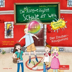 Die unlangweiligste Schule der Welt. Geheime Pause 1: Der Zauber-Kaugummi (MP3-Download) - Kirschner, Sabrina J.