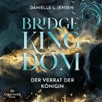 Bridge Kingdom – Der Verrat der Königin (Bridge Kingdom 2) (MP3-Download)