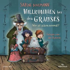 Wer ist schon normal? / Willkommen bei den Grauses Bd.1 (MP3-Download) - Bohlmann, Sabine