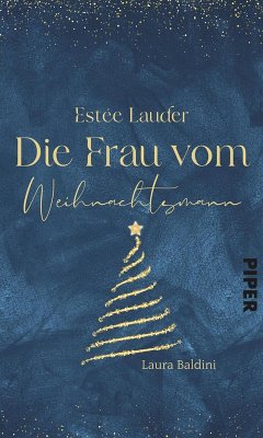 Estée Lauder – Die Frau vom Weihnachtsmann (eBook, ePUB) - Baldini, Laura