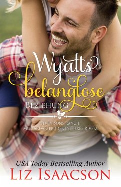 Wyatts belanglose Beziehung (eBook, ePUB) - Isaacson, Liz