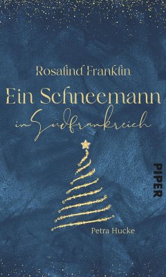 Rosalind Franklin – Ein Schneemann in Südfrankreich (eBook, ePUB) - Hucke, Petra