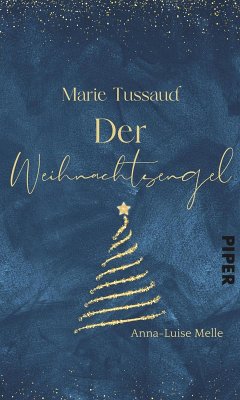 Marie Tussaud – Der Weihnachtsengel (eBook, ePUB) - Melle, Anna-Luise