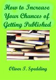 How to Increase Your Chances of Getting Published (eBook, ePUB)