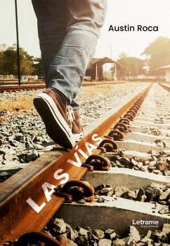 Las vías (eBook, ePUB) - Roca, Austin