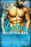 Healing Her Mountain Man (Bear's Tooth Mountain Men, #2) (eBook, ePUB) Healing Her Mountain Man (Bear's Tooth Mountain Men, #2) (eBook, ePUB)