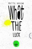 What the luck! (eBook, ePUB)