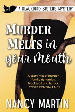Murder Melts in Your Mouth (The Blackbird Sisters, #7) (eBook, ePUB) - Martin, Nancy