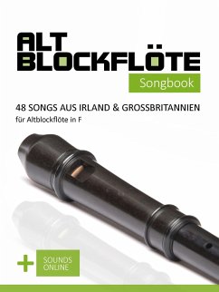 Cover Altblockflöte Songbook - 48 Songs aus Irland & Großbritannien für Altblockflöte in F (eBook, ePUB)