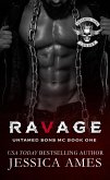 Ravage (Untamed Sons MC, #1) (eBook, ePUB) Ravage (Untamed Sons MC, #1) (eBook, ePUB)