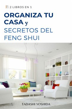 Cover 2 libros en 1: Organiza tu casa y secretos del feng shui (eBook, ePUB)