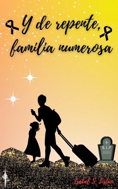 Y de repente, familia numerosa (eBook, ePUB) - Listan, Isabel Sanchez