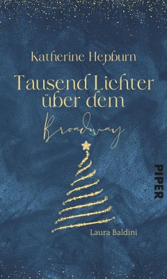 Katharine Hepburn - Tausend Lichter über dem Broadway (eBook, ePUB) - Baldini, Laura