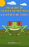 The Secret of the Red-Eyed Tree Frogs & Other Bedtime Stories (eBook, ePUB)