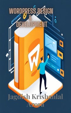 WordPress Design and Development (eBook, ePUB) - Arora, Jagdish Krishanlal