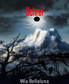 Schrei (eBook, ePUB) - Bellaluna, Wia