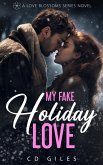 My Fake Holiday Love (Love Blossoms, #3) (eBook, ePUB)