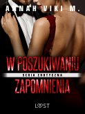 W poszukiwaniu zapomnienia (eBook, ePUB)