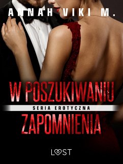 W poszukiwaniu zapomnienia (eBook, ePUB) - M., Annah Viki