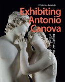Exhibiting Antonio Canova Exhibiting Antonio Canova