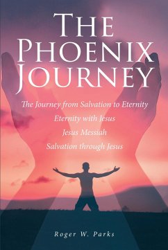 The Phoenix Journey (eBook, ePUB) - Parks, Roger W.