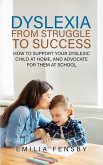 Dyslexia: From Struggle to Success (eBook, ePUB)