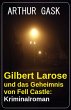 Gilbert Larose und das Geheimnis von... - Bild 1