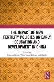 The Impact of New Fertility Policies on Early Education and Development in China (eBook, PDF)