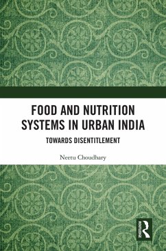 Food and Nutrition Systems in Urban India (eBook, PDF) - Choudhary, Neetu