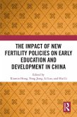 The Impact of New Fertility Policies on Early Education and Development in China (eBook, ePUB)