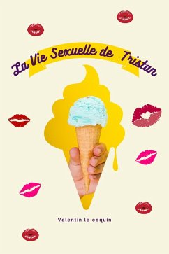 La Vie Sexuelle de Tristan (eBook, ePUB) - Coquin, Valentin le