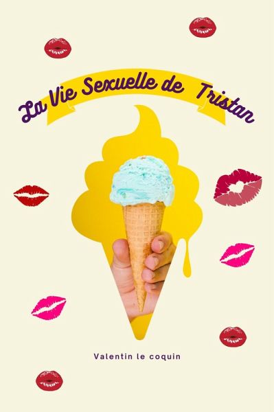 La Vie Sexuelle de Tristan (eBook, ePUB)