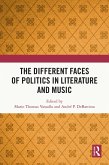The Different Faces of Politics in Literature and Music (eBook, ePUB)
