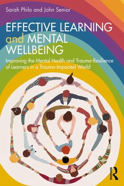 Effective Learning and Mental Wellbeing (eBook, ePUB) - Philo, Sarah; Senior, John