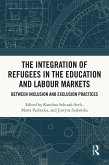 The Integration of Refugees in the Education and Labour Markets (eBook, PDF)