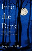 Into the Dark (eBook, ePUB)