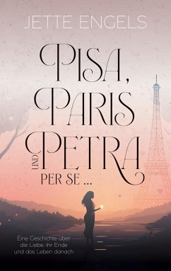 Pisa, Paris und Petra per se... - Engels, Jette