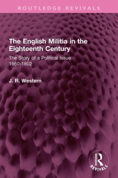 Cover The English Militia in the Eighteenth Century (eBook, ePUB)
